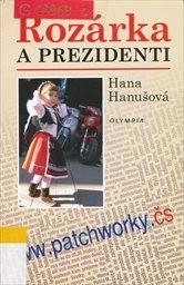 Rozárka a prezidenti