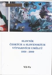 Slovník českých a slovenských výtvarných umělců
                        ([Díl] 20,)
                    