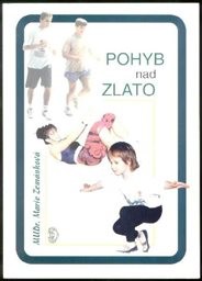 Pohyb nad zlato