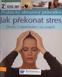 Jak překonat stres