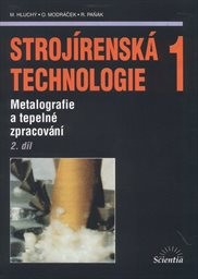 Strojírenská technologie 1
(Díl 2,)