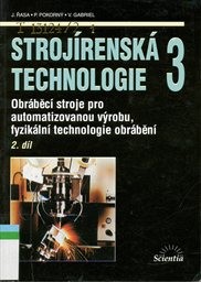 Strojírenská technologie 3
(Díl 2,)