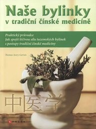 Naše bylinky v tradiční čínské medicíně