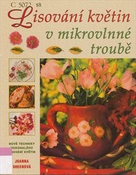 Lisování květin v mikrovlnné troubě