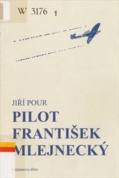 Pilot František Mlejnecký