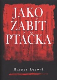 Jako zabít ptáčka