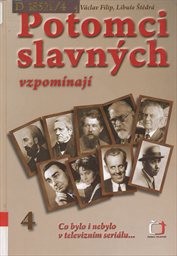 Potomci slavných vzpomínají
(4)