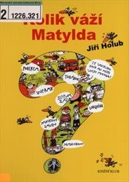 Kolik váží Matylda