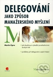 Delegování jako způsob manažerského myšlení