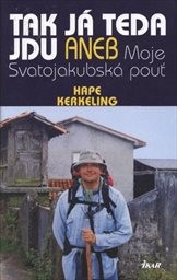 Tak já teda jdu aneb Moje Svatojakubská pouť