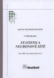 Jak na neuronové sítě v programu STATISTICA Neuronové sítě