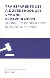Transparentnost a důvěryhodnost výkonu spravedlnosti