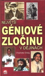 Největší géniové zločinu v dějinách