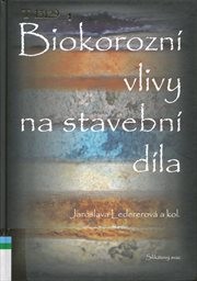 Biokorozní vlivy na stavební díla