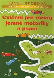 Cvičení pro rozvoj jemné motoriky a psaní