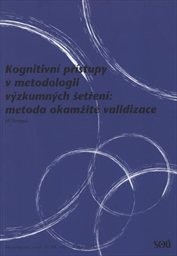 Kognitivní přístupy v metodologii výzkumných šetření - metoda okamžité validizace