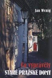 Co vyprávěly staré pražské domy