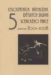 5 celostátních  přehlídek dětských skupin scénického tance