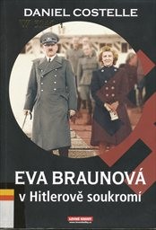 Eva Braunová v Hitlerově soukromí