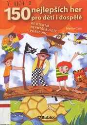 150 nejlepších her pro děti i dospělé ke kterým nepotřebujete vůbec nic