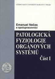 Patologická fyziologie orgánových systémů
(Část 1)