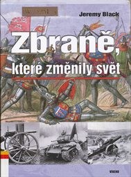 Zbraně, které změnily svět