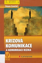 Krizová komunikace a komunikace rizika