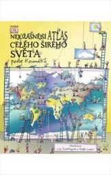 Nejúžasnější atlas celého širého světa