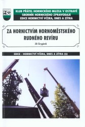 Za hornictvím hornoměstského rudného revíru