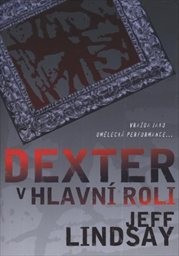 Dexter v hlavní roli