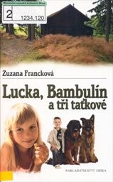 Lucka, Bambulín a tři taťkové