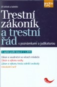 Trestní zákoník a trestní řád s poznámkami a judikaturou