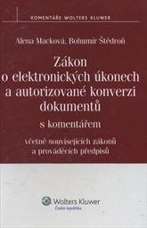 Zákon o elektronických úkonech a autorizované konverzi dokumetů s komentářem