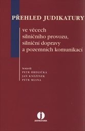 Přehled judikatury ve věcech silničního provozu, silniční dopravy a pozemních komunikací