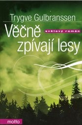 Věčně zpívají lesy