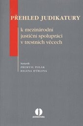 Přehled judikatury k mezinárodní justiční spolupráci v trestních věcech