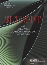 Art of creativity aneb Kreativita jako klíčová kompetence v době změn