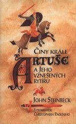 Činy krále Artuše a jeho vznešených rytířů