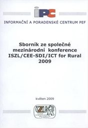 Sborník ze společné mezinárodní konference ISZL/CEE-SDI/ICT for rural 2009