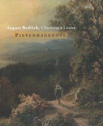August Bedřich, Charlotta a Louisa Piepenhagenovi