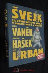 Švejk za první světové války, v ruském zajetí a v revoluci
                        ([4.-6.])
                    