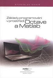 Základy programování v prostředí Octave a Matlab