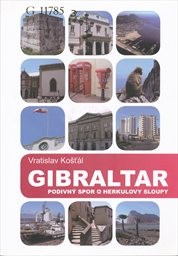 Gibraltar: Podivný spor o Herkulovy sloupy