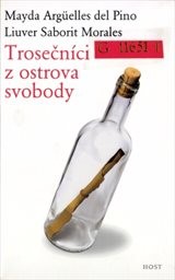 Trosečníci z ostrova svobody