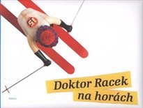 Doktor Racek na horách