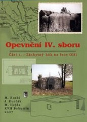 Opevnění IV. sboru
                        (Část 1,)
                    