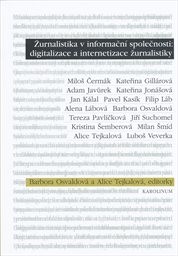 Žurnalistika v informační společnosti - digitalizace a internetizace žurnalistiky
