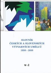 Slovník českých a slovenských výtvarných umělců 1950-
                        ([Díl] 21,)
                    