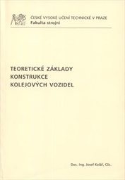 Teoretické základy konstrukce kolejových vozidel