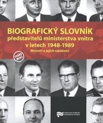 Biografický slovník představitelů ministerstva vnitra v letech 1948-1989